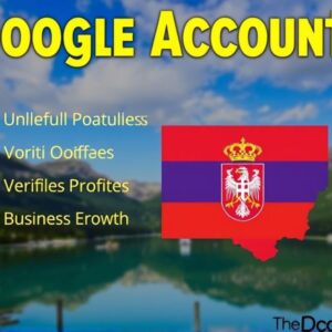 Buy Google Accounts in Serbia: Secure & Verified Profiles for Business Growth