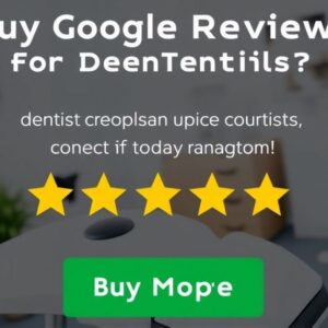 Buy Google Reviews for Dentists