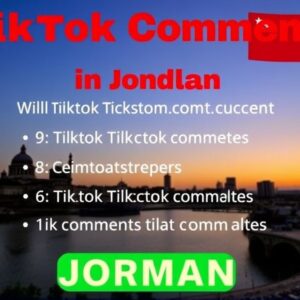 Buy Tiktok Comments in Jordan: Boost Your Social Credibility Instantly