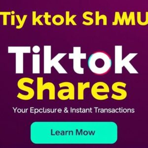 Buy Tiktok Shares in MU: Boost Your Social Influence with Secure & Instant Transactions